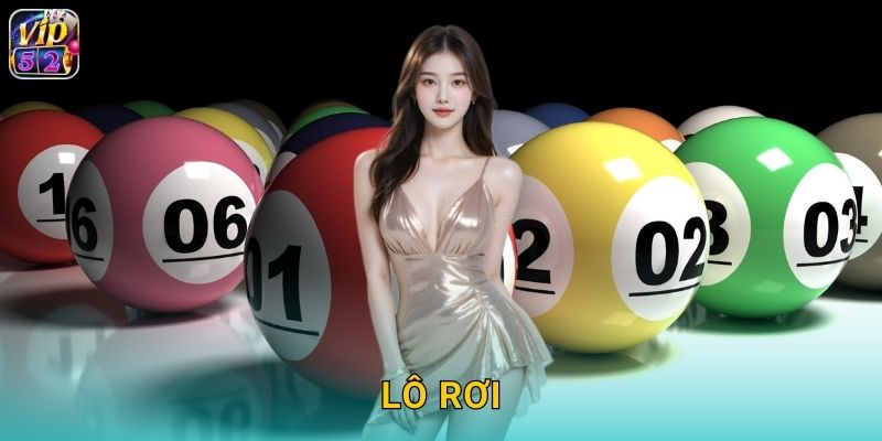 Lô Rơi Vip52 Phương Pháp Thần Thánh